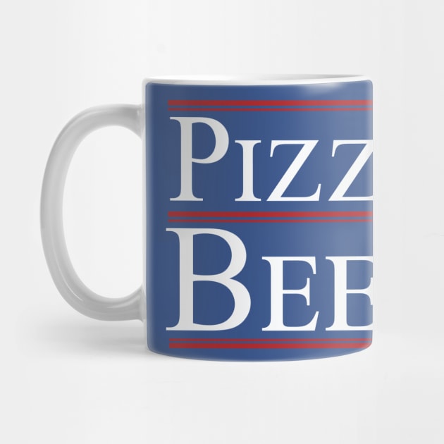 Pizza and Beer 2020 Funny Political Campaign Slogan by odysseyroc
